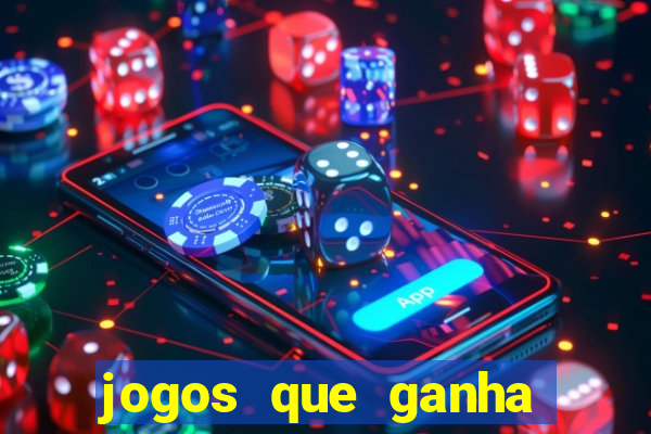 jogos que ganha dinheiro no cadastro